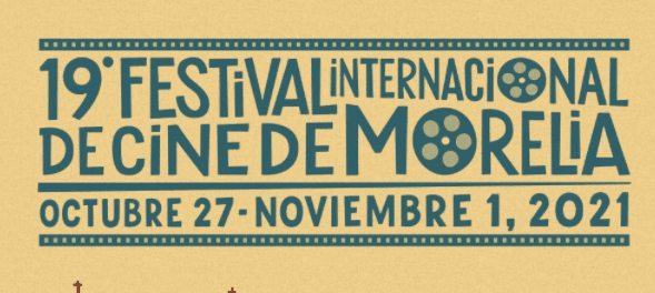 El Festival Internacional de Cine de Morelia inicia con esta cartelera