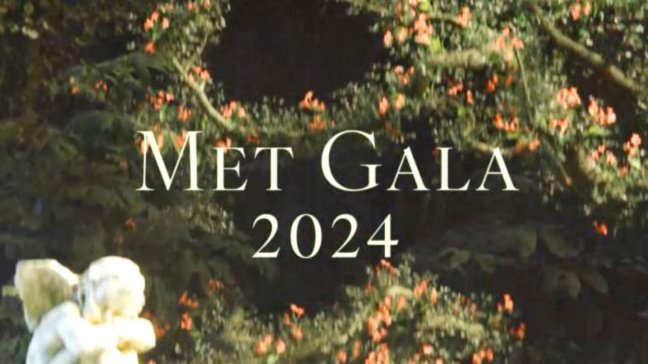 ¡Es hoy! Llegará la MET Gala 2024