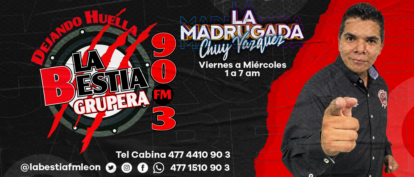 La Bestia Grupera León 90.3 FM