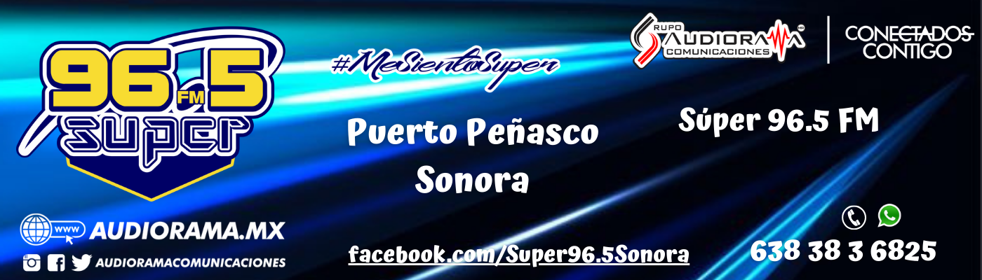 Súper Puerto Peñasco 96.5 FM